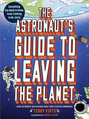 cover image of The Astronaut's Guide to Leaving the Planet